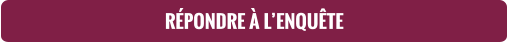 RÉPONDRE À L’ENQUÊTE