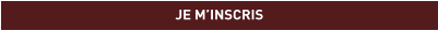 JE M’INSCRIS