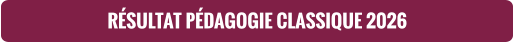 RÉSULTAT PÉDAGOGIE CLASSIQUE 2026